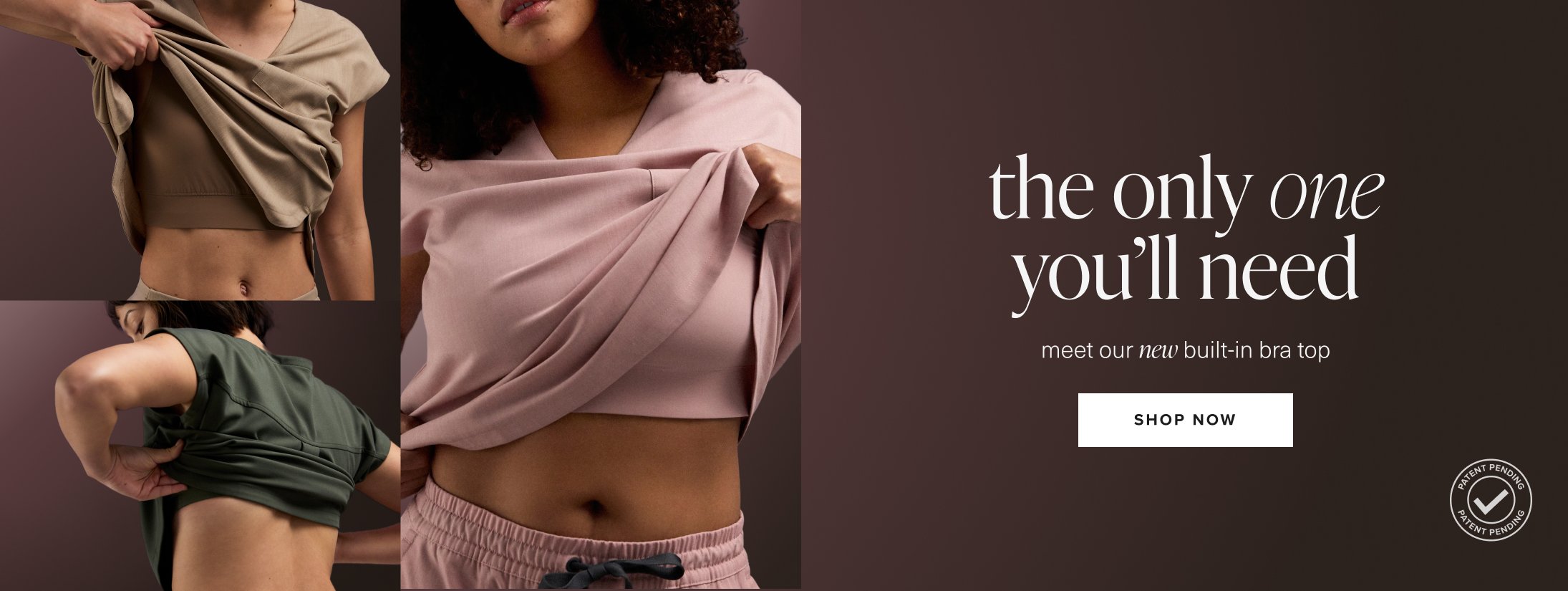 the only one you’ll need. meet the new built-in bra top