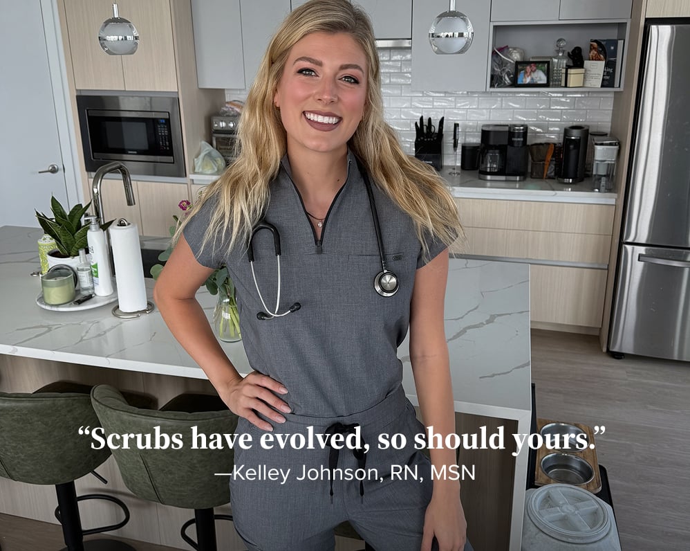 Scrubs have evolved, so should yours.