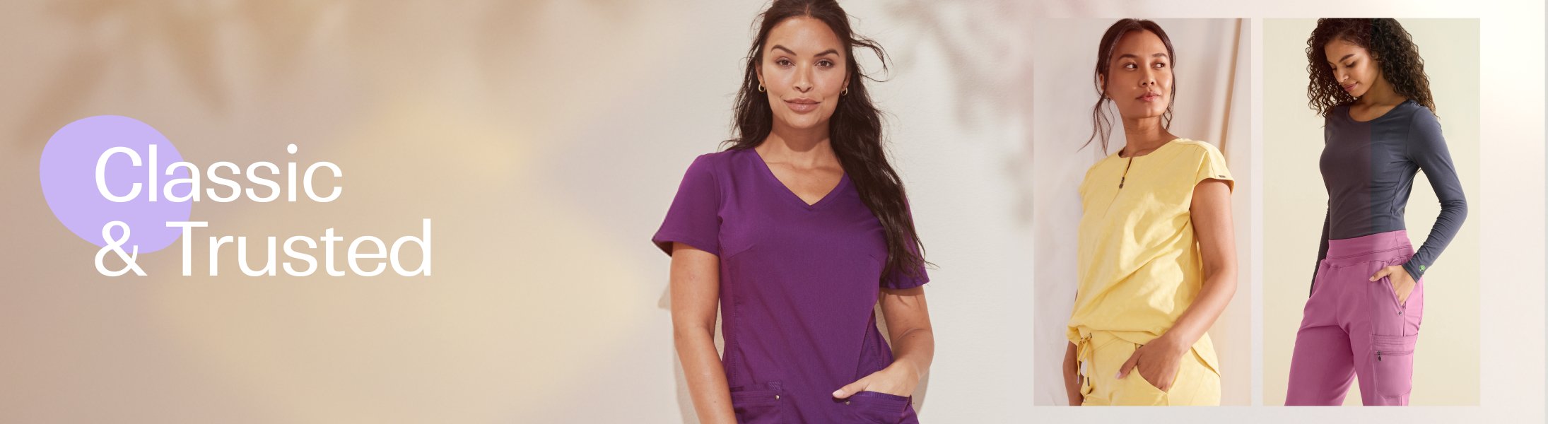 Purple Label Women’s Collection. 
Classic and Trusted.